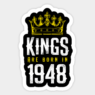 kings are born 1948 birthday quote crown king birthday party gift Sticker